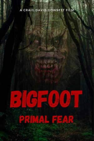 Bigfoot Primal Fear