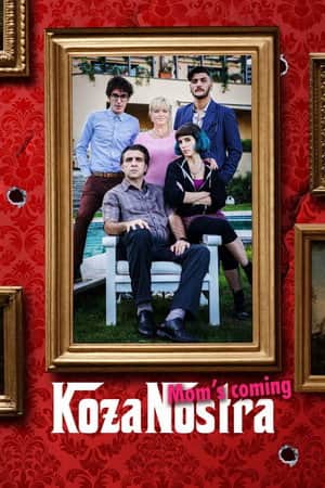 Koza Nostra. Mom's Coming