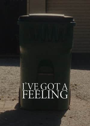 I've Got A Feeling