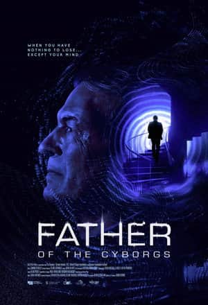 Father of the Cyborgs