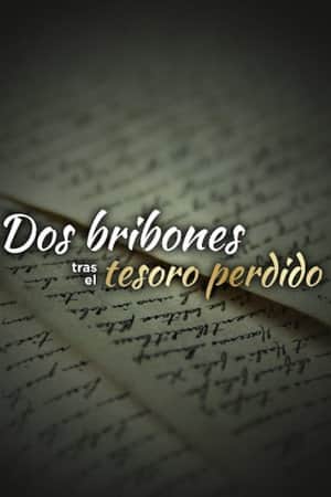 Dos Bribones Tras El Tesoro Perdido