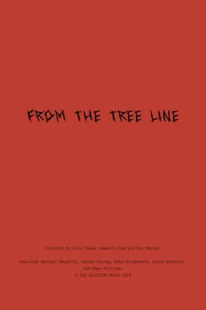 From The Tree Line