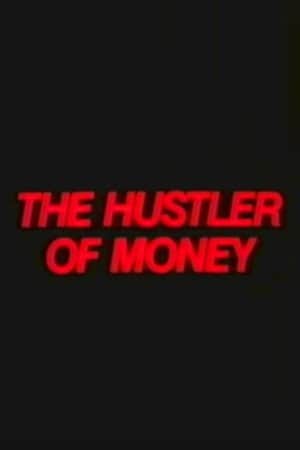 The Hustler of Money
