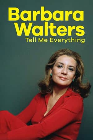 Barbara Walters: Tell Me Everything