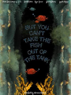 But You Can’t Take the Fish Out of the Tank