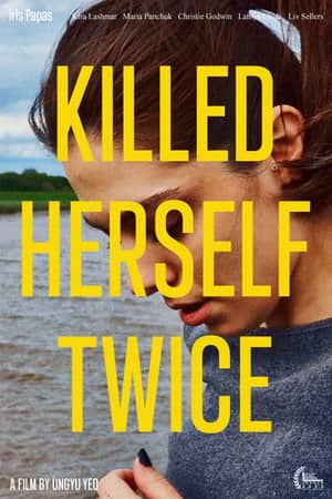 Killed Herself Twice