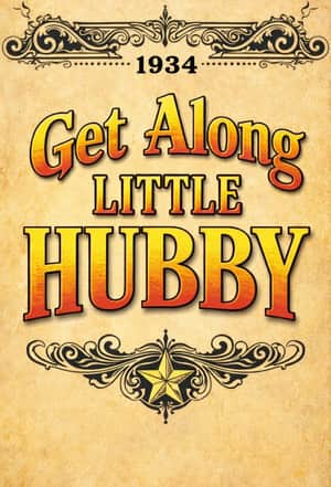 Get Along Little Hubby
