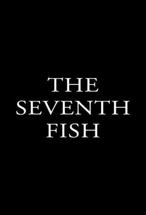 The Seventh Fish