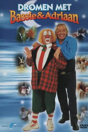Bassie & Adriaan: Dromen met Bassie & Adriaan
