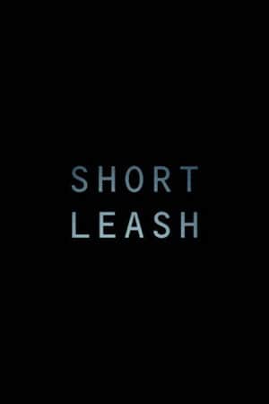 Short Leash