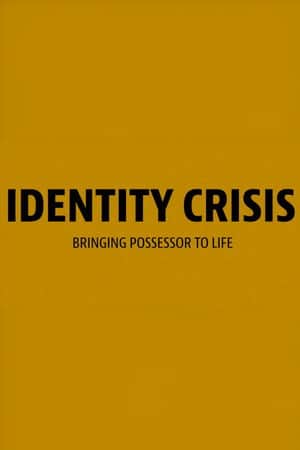 Identity Crisis: Bringing Possessor to Life