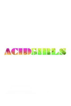 Acid Girls