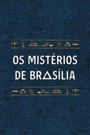 Os Mistérios de Brasília