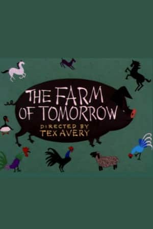 The Farm of Tomorrow