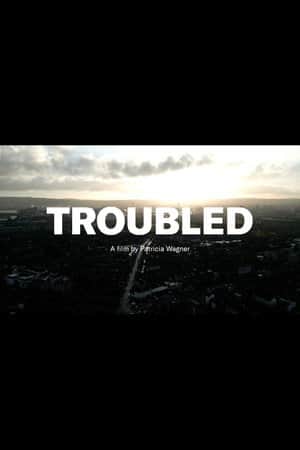 Troubled