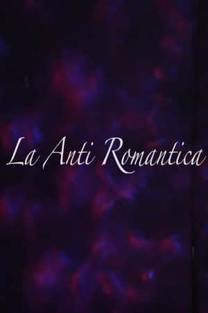 La Anti Romantica