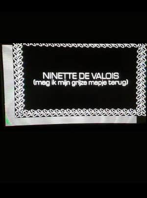 Ninette de Valois (Mag ik mijn grijze mapje terug)