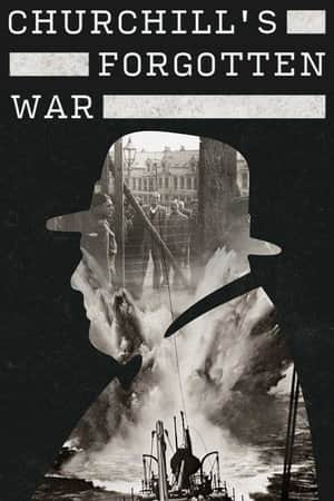 Churchill’s Forgotten War