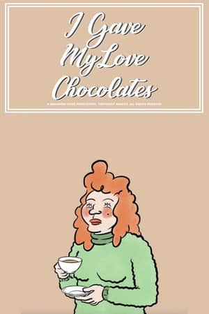I Gave My Love Chocolate