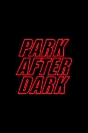 Trailer Park Boys: Park After Dark