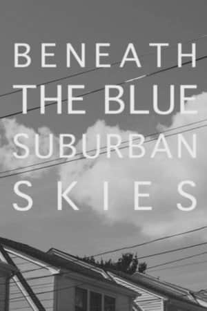 Beneath the Blue Suburban Skies