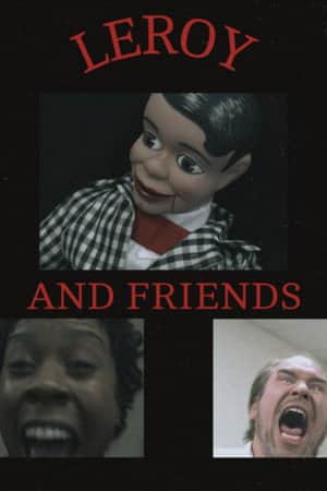 LEROY AND FRIENDS