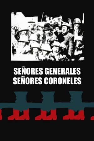 Señores coroneles, señores generales