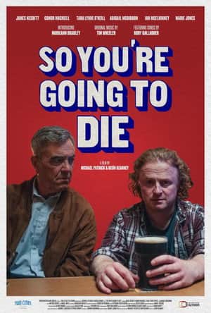 So You're Going to Die
