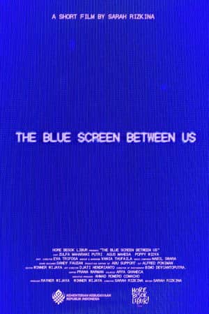 The Blue Screen Between Us