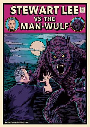 Stewart Lee vs The Man-Wulf