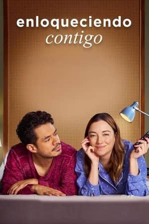 Enloqueciendo contigo