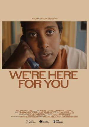 We're Here For You