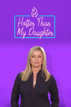 Hotter Than My Daughter