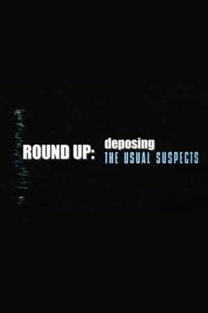 Round Up: Deposing 'The Usual Suspects'