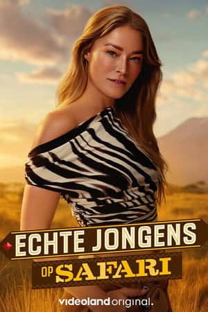 Echte Jongens op Safari