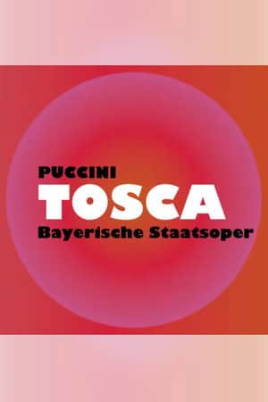 Tosca -  Bayerische Staatsoper