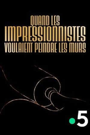 Quand les impressionnistes voulaient peindre les murs