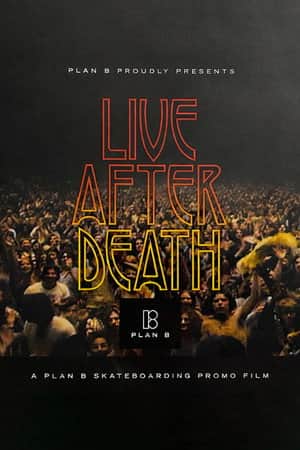 Plan B: Live After Death