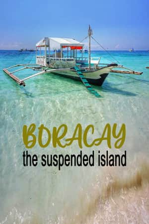 Boracay: The Suspended Island