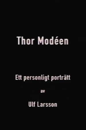 Thor Modéen - ett personligt porträtt av Ulf Larsson