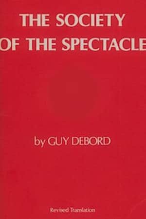 The Society of the Spectacle