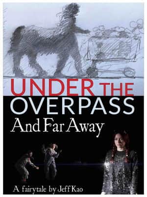 Under the Overpass and Far Away