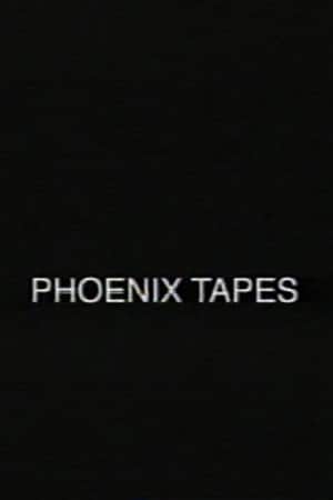 Phoenix Tapes