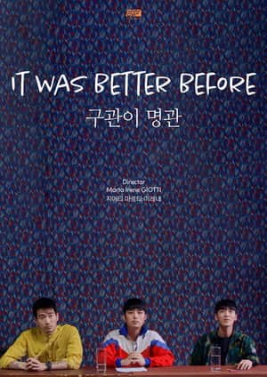 It Was Better Before