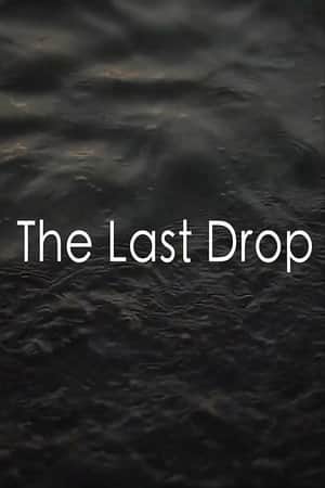 The Last Drop