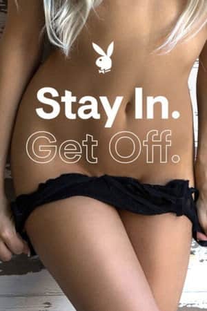 Stay In. Get Off.