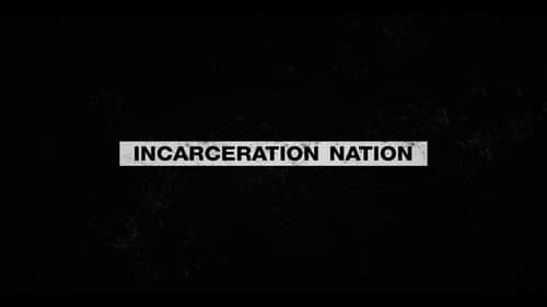 Incarceration Nation