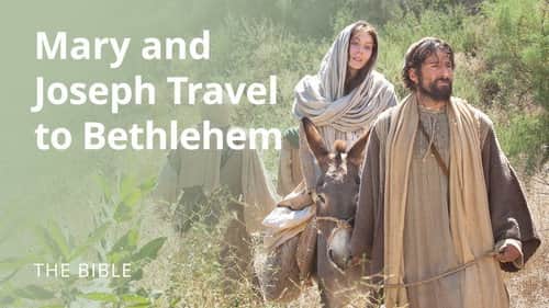Luke 2 | Mary and Joseph Travel to Bethlehem