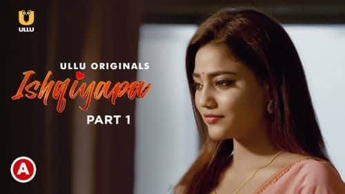 Ishqiyapa - Part 1