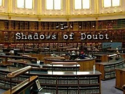 Shadows of Doubt